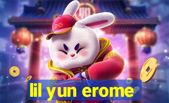 lil yun erome